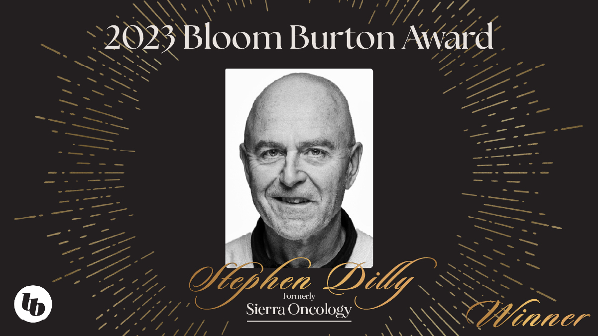 Stephen Dilly, former Chief Executive Officer of Sierra Oncology, receives the 2023 Bloom Burton Award.
